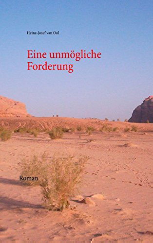 Cover for Heinz-josef Van Ool · Eine Unmogliche Forderung (Paperback Book) [German edition] (2014)
