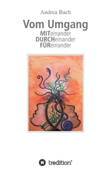 Cover for Bach · Vom Umgang Miteinander Durcheinand (Buch) (2017)