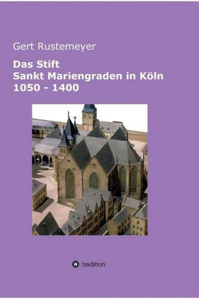 Cover for Rustemeyer · Das Stift Sankt Mariengraden (Book) (2018)