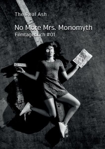 Cover for Ash · No More Mrs. Monomyth (Book) (2018)