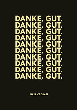 Cover for Maurice Graft · Danke, gut. (Hardcover Book) (2021)