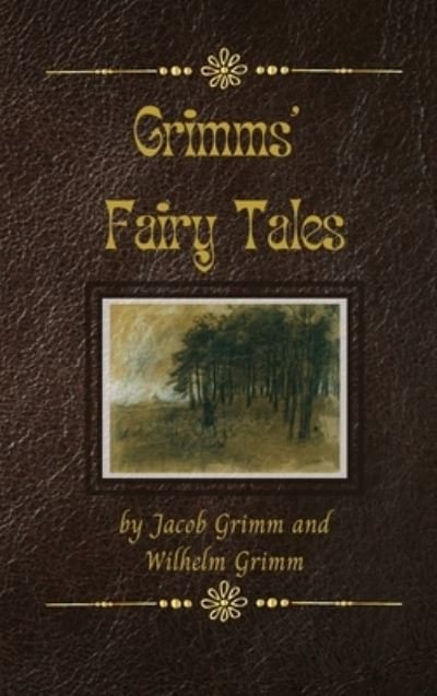 Cover for Jacob Grimm · Grimms' Fairy Tales (Hardcover bog) (2000)