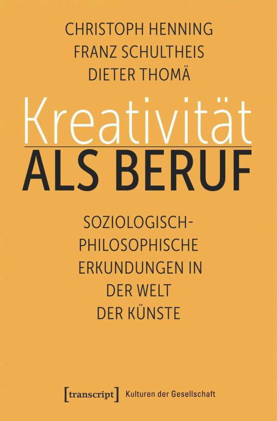 Kreativität als Beruf - Henning - Books -  - 9783837648256 - 