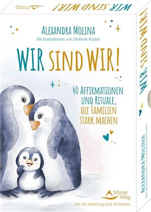 Cover for Alexandra Molina · Wir sind wir! - 40 Affirmationen und Rituale, die Familien stark machen (Book) (2024)