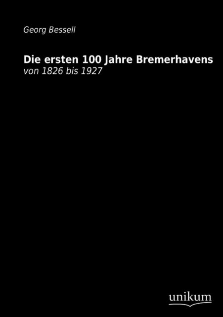 Cover for Bessell · Die Ersten 100 Jahre (Paperback Book) [German edition] (2012)