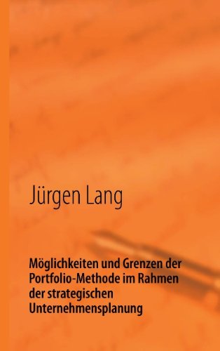 Cover for Jurgen Lang · Moeglichkeiten und Grenzen der Portfolio-Methode im Rahmen der strategischen Unternehmensplanung: Vortrag (Paperback Book) [German edition] (2018)