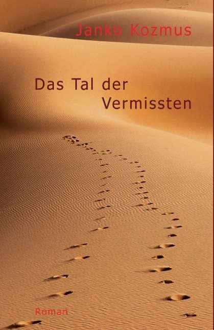Cover for Kozmus · Das Tal der Vermissten (Book) (2014)