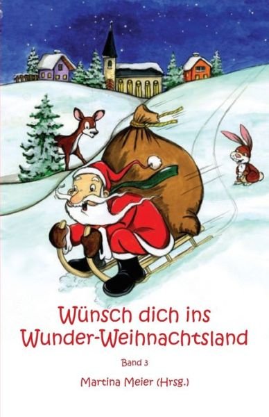 Cover for Martina Meier · Wunsch dich ins Wunder-Weihnachtsland (Paperback Book) (2010)