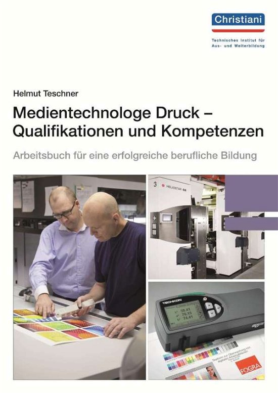 Medientechnologe Druck - Quali - Teschner - Bücher -  - 9783865227256 - 