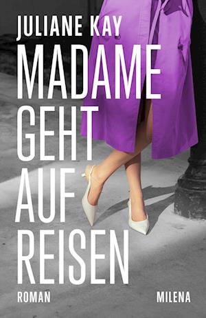 Madame Geht Auf Reisen - Juliane Kay - Livros -  - 9783903460256 - 