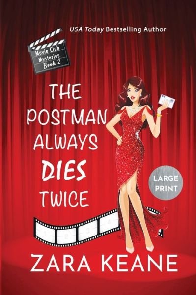 Cover for Zara Keane · The Postman Always Dies Twice (Movie Club Mysteries, Book 2): Large Print Edition - Movie Club Mysteries (Paperback Book) [Large type / large print edition] (2020)