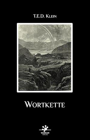 Cover for T.E.D. Klein · Wortkette / Eine glückliche Familie (Book) (2025)