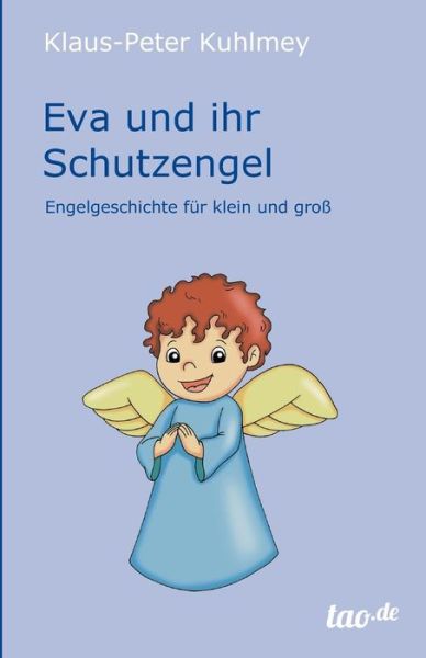 Cover for Klaus-peter Kuhlmey · Eva Und Ihr Schutzengel (Paperback Book) [German edition] (2014)