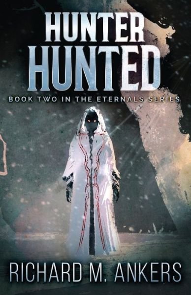 Cover for Richard M Ankers · Hunter Hunted (Paperback Book) (2021)