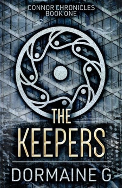 Cover for Dormaine G · The Keepers - Connor Chronicles (Paperback Book) (2021)