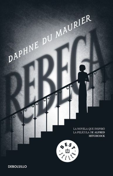 Rebeca / Rebecca - Daphne du Maurier - Books - Penguin Random House Grupo Editorial - 9786073179256 - December 17, 2019