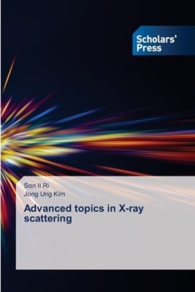 Advanced topics in X-ray scattering - Ri - Bücher -  - 9786138944256 - 3. November 2020