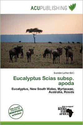 Cover for Evander Luther · Eucalyptus Scias subsp. apoda (Book) (2011)