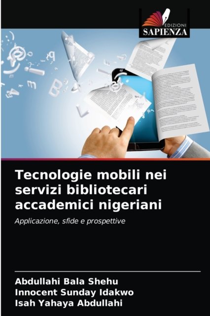 Cover for Abdullahi Bala Shehu · Tecnologie mobili nei servizi bibliotecari accademici nigeriani (Paperback Bog) (2020)