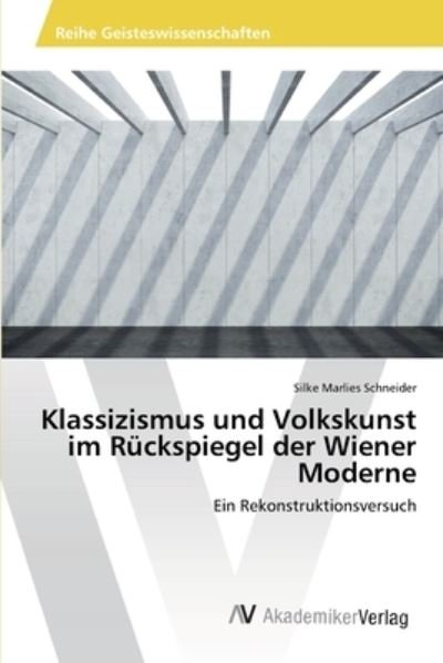 Cover for Schneider · Klassizismus und Volkskunst i (Bog) (2019)