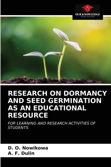 Cover for D O Nowikowa · Research on Dormancy and Seed Germination as an Educational Resource (Paperback Bog) (2021)