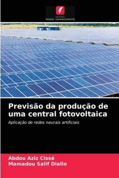 Cover for Cissé · Previsão da produção de uma centr (N/A) (2021)