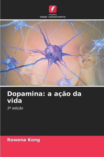 Cover for Rowena Kong · Dopamina (Paperback Book) (2021)