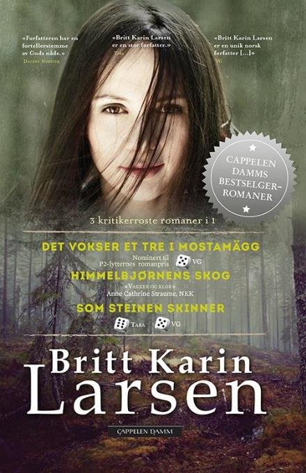 Cover for Britt Karin Larsen · Folket på Finnskogen. Mostamägg: Det vokser et tre i Mostamägg. Himmelbjørnens skog. Som steinen skinner (Paperback Bog) (2013)