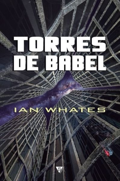 Cover for Ian Whates · Torres de Babel (Paperback Bog) (2017)