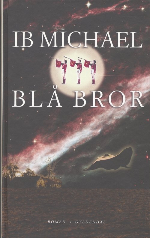 Cover for Ib Michael · Gyldendal Hardback: Blå bror (Hardcover bog) [2. udgave] (2007)