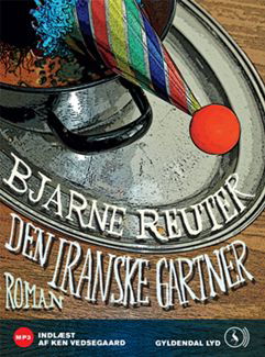 Cover for Bjarne Reuter · Den Iranske Gartner (Lydbog (CD)) (2008)