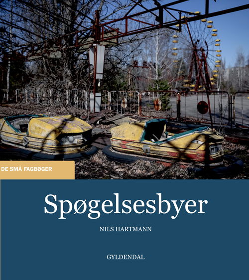 Cover for Nils Hartmann · De små fagbøger: Spøgelsesbyer (Sewn Spine Book) [1º edição] (2020)