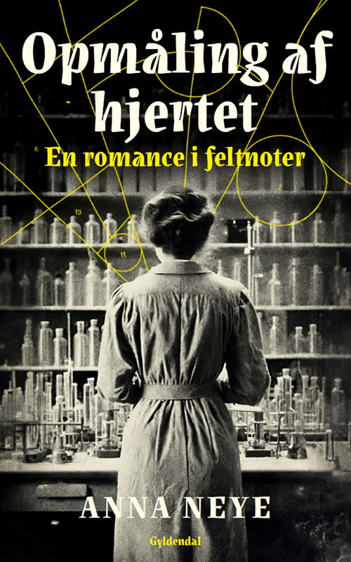 Cover for Anna Neye · Opmåling af hjertet (Sewn Spine Book) [1st edition] (2025)