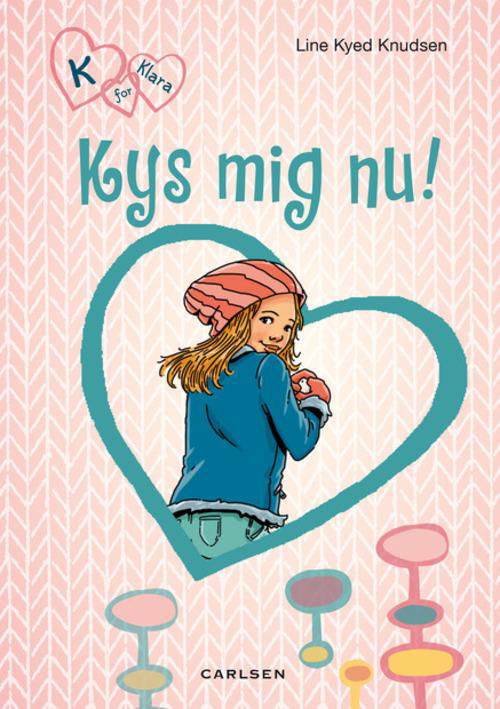 K for Klara: K for Klara 3: Kys mig nu! - Line Kyed Knudsen - Livres - Carlsen - 9788711347256 - 1 mai 2014