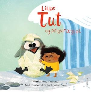 Cover for Maria Mac Dalland · Lille Tut: Lille Tut og pingvinægget (Inbunden Bok) [1:a utgåva] (2023)