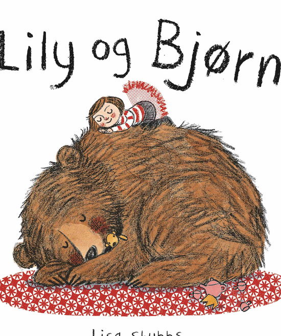 Cover for Lisa Stubbs · Lily og Bjørn (Hardcover Book) (2016)