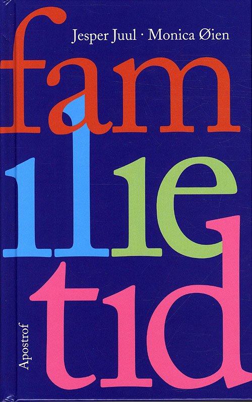 Cover for Jesper Juul · Familietid (Gebundesens Buch) [1. Ausgabe] [Indbundet] (2012)