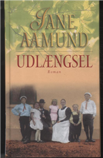 Cover for Jane Aamund · Udlængsel (Bound Book) [1e uitgave] [Indbundet] (2005)