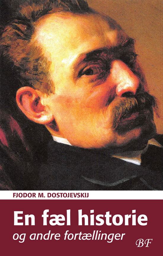 Cover for Fjodor M. Dostojevskij · En fæl historie og andre fortællinger (Sewn Spine Book) [1er édition] (2018)