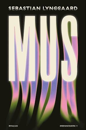 Cover for Sebastian Lynggaard · Mus (Sewn Spine Book) [1.º edición] (2024)