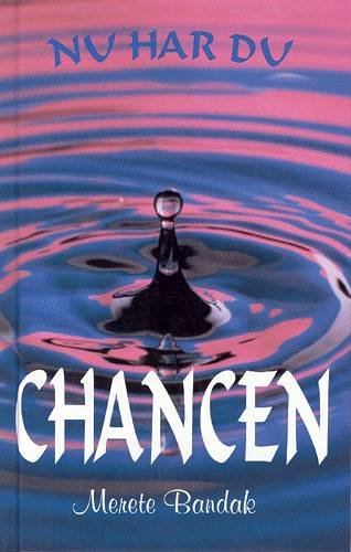 Cover for Merete Bandak · Nu har du chancen (Bound Book) [1.º edición] (1999)