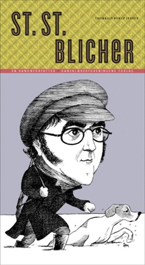 Cover for Thorkild Borup Jensen · En kanonforfatter: St. St. Blicher (Sewn Spine Book) [1º edição] (2011)