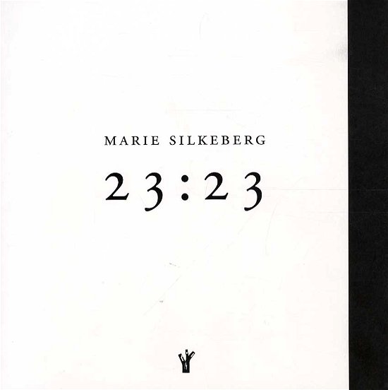 Cover for Marie Silkeborg · 23:23 (Sewn Spine Book) [1er édition] (2015)