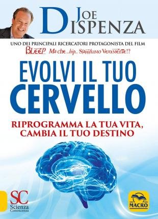 Cover for Joe Dispenza · Evolvi Il Tuo Cervello. Riprogramma La Tua Vita, Cambia Il Tuo Destino (DVD)