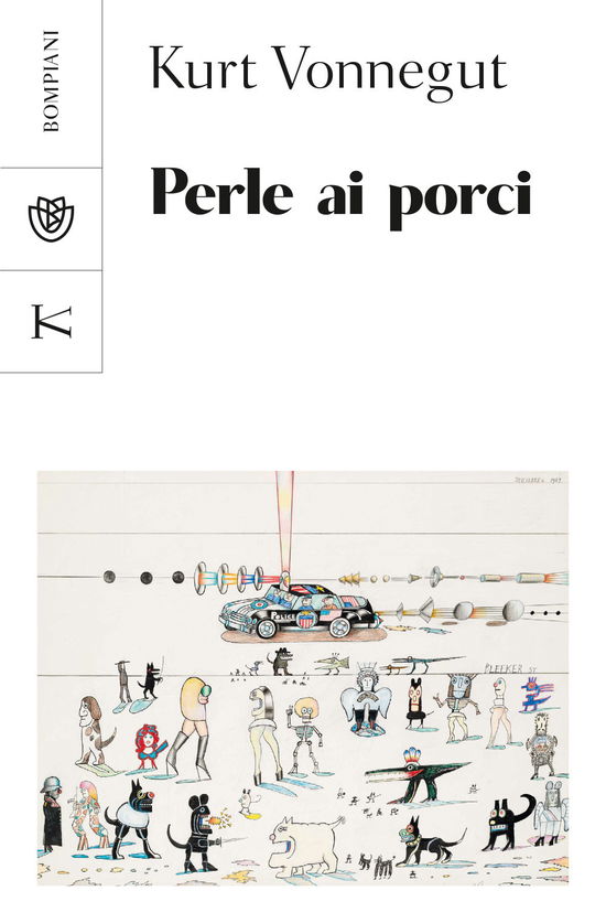 Perle Ai Porci - Kurt Vonnegut - Books -  - 9788830118256 - 