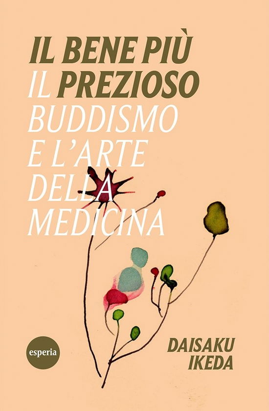 Cover for Daisaku Ikeda · Il Bene Piu Prezioso (Book)