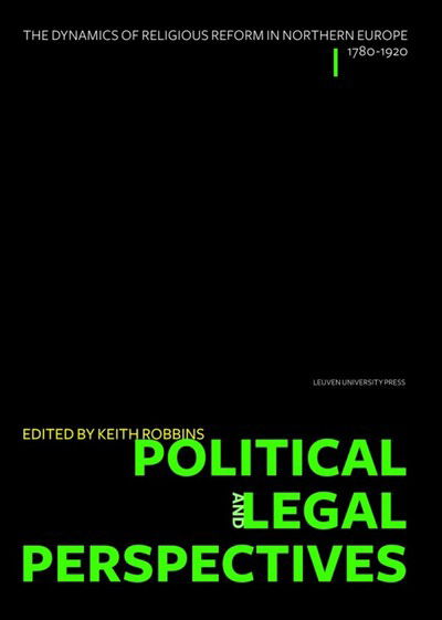 Cover for Political and Legal Perspectives - The Dynamics of Religious Reform in Northern Europe, 1780–1920 (Hardcover Book) (2010)