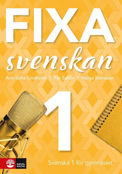 Cover for Ann-Sofie Lindholm, Pär Sahlin, Helga Stensson · Fixa svenskan 1 (Paperback Book) (2019)