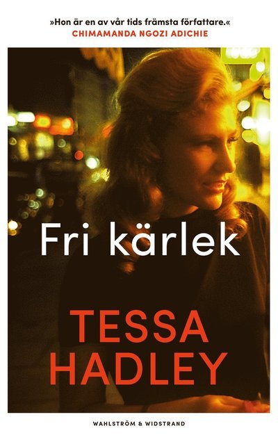 Cover for Tessa Hadley · Fri kärlek (Inbunden Bok) (2022)