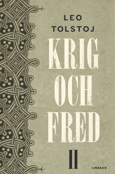 Cover for Leo Tolstoj · Krig och fred: Krig och fred. Vol 2, 1806-1812 (Inbunden Bok) (2017)